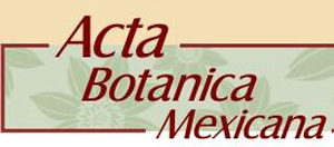 Acta botánica mexicana