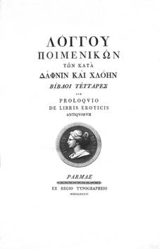 
						Imagen 4. Λογγου Ποιμενικών τών κατα Δάφνιν καί Κλόην βίβλοι
								τετταρες [Longou...] (Parma: ex Regio
							Typographeo, 1786). Biblioteca Palatina de Parma.
					