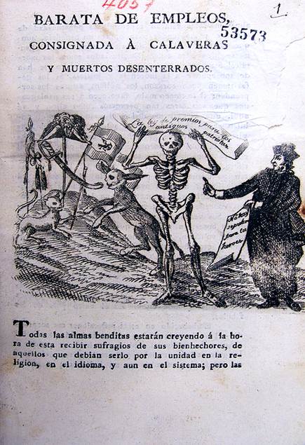 
						Spes in Livo [Luis Espino], Barata de empleos
									consignada á calaveras y muertos desenterrados, 2 de
								noviembre de 1825. Biblioteca Nacional de México. Grabado en
								metal.
					