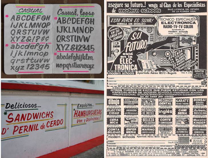 
						Izquierda arriba: el pintor de avisos Roberto Ayala Martínez confecciona cuadernos de referentes tipográficos con fotocopias de catálogos que consigue en librerías de segunda mano, recortes de revistas y periódicos. Izquierda abajo: estos cuadernos son su material de consulta y le sirven de inspiración a la hora de escoger letras para los distintos avisos que le encargan. Roberto evalúa el potencial gráfico de cada letra de acuerdo con la premisa de comunicación directa, legible, moderna y atractiva: “estas imágenes que recorto y colecciono en los cuadernos las uso porque me inspiran, me sirven para pensar lo que voy a hacer. Yo analizo la estructura, los trazos y los acabados de los distintos tipos de letra” (entrevista con Roberto Ayala Martínez, Bogotá, noviembre de 2017). Derecha: algunos de los tipos de letra que escoge para estos cuadernos están inspirados en los mismos recursos gráficos con los que él aprendió el oficio a través de los materiales didácticos por correspondencia y que utilizó para la promoción de sus propios cursos de dibujo publicitario. Bogotá, Colombia, 2017.
					